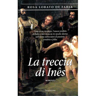 R.Lobato De Faria:la traccia di Ines ed.Imprimatur NUOVO sconto 40%...