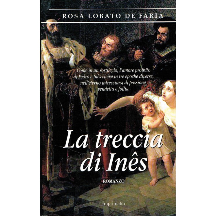 R.Lobato De Faria:la traccia di Ines ed.Imprimatur NUOVO sconto 40%...