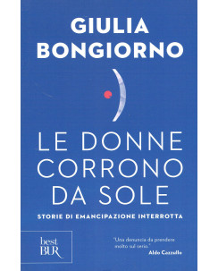 Giulia Bongiorno: Le donne corrono da sole storie di ed.BUR NUOVO A10