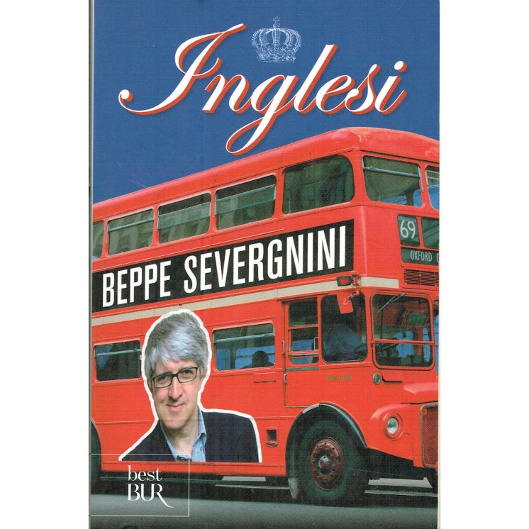 Beppe Severgnini:inglesi ed.BUR NUOVO sconto 50% A22  5,50€