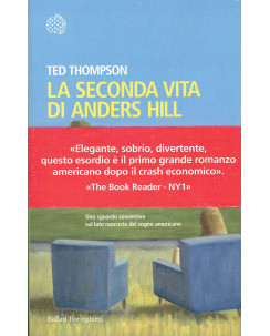 Ted Thompson:la seconda vita di Anders HILL ed.Bollati Bori NUOVO sconto 50% A69