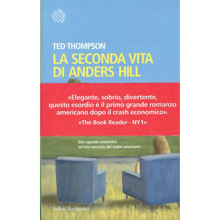 Ted Thompson:la seconda vita di Anders HILL ed.Bollati Bori NUOVO s...