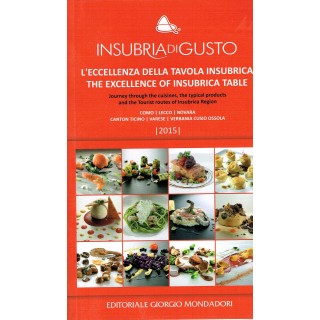 insubria di GUSTO l'eccellenza a tavola ed.g.Mondadori NUOVO sconto...