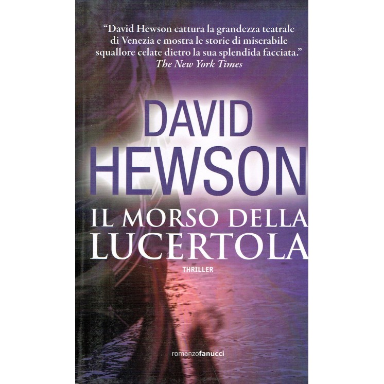David Hewson:il morso della lucertola ed.Fanucci NUOVO sconto 50% A...