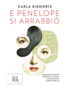 Carla Signoris:e Penelope si arrabbio ed.BUR NUOVO A26