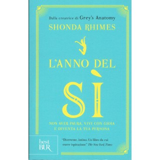 Shonda Rhimes:l'anno del si (aut.Grey's Anatomy) ed.BUR NUOVO scont...
