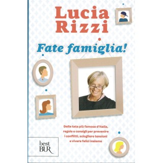Lucia Rizzi:fate famiglia (la Tata) ed.BUR NUOVO sconto 50% A28  4,95€