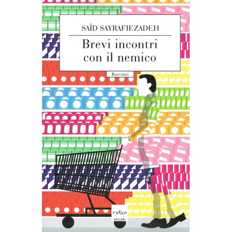 S.Sayrafiezadeh:brevi incontri con il nemico ed.Codice NUOVO sconto...