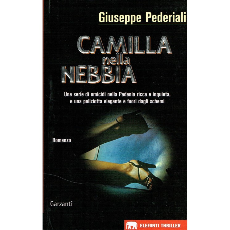 G.Pederiali:Camilla nella nebbia ed.Garzanti NUOVO sconto 50% A78  ...
