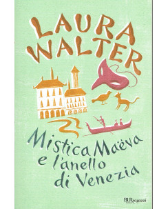 Laura Walter : Mistica Maeva e l'anello di Venezia NUOVO ed. BUR A76