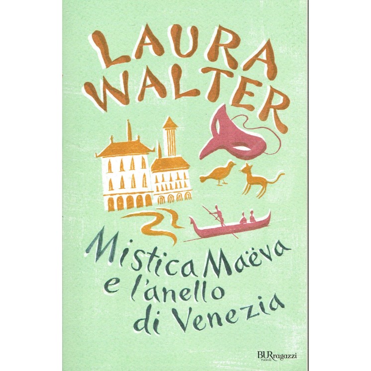 Laura Walter:Mistica Maeva e l'anello di venezia ed.BUR NUOVO scont...