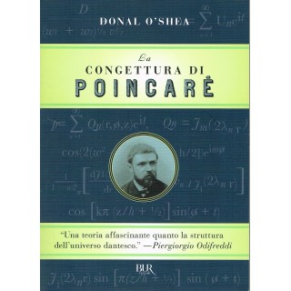 Donald O Shea:la congettura di Poincarè ed.BUR NUOVO sconto 50% A76...