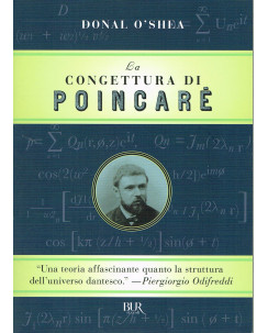 Donald O Shea:la congettura di PoincarÃ¨ ed.BUR NUOVO A76