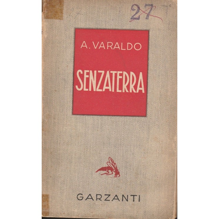 A.Varaldo: Senzaterra  ed.Garzanti A34  3,50€