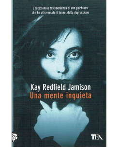 Kay Redfield Jamison:una mente inquieta ed.TEA NUOVO sconto 50% A76