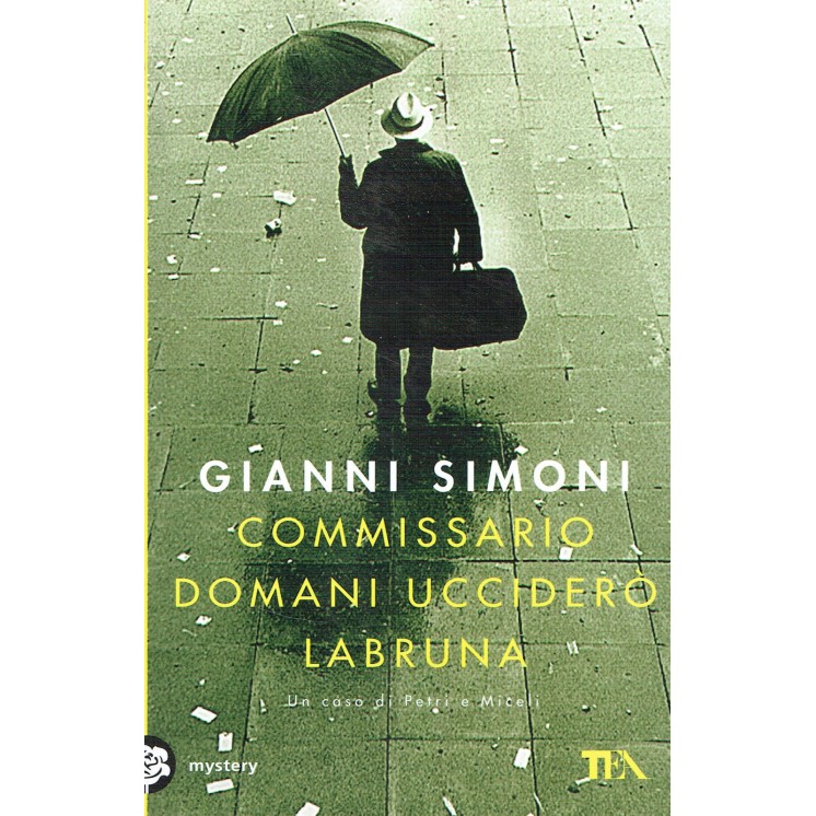 Gianni Simoni:commissario domani ucciderò Labruna ed.TEA NUOVO scon...