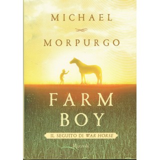 Michael Morpurgo:Farm Boy ils eguito di War Horse ed.Rizzol NUOVO s...