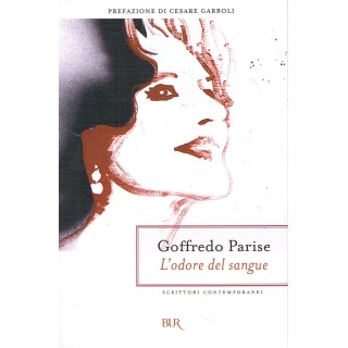 Goffredo Parise:l'odore del sangue ed.BUR NUOVO sconto 50% A20  4,50€