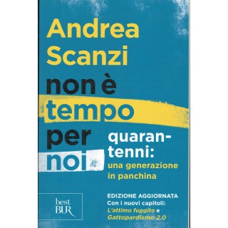 Andrea Scanzi:non è tempo per noi 40enni in panchina ed.BUR NUOVO s...