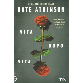 Kate Atkinson:vita dopo vita ed.TEA NUOVO sconto 50% A84  6,50€