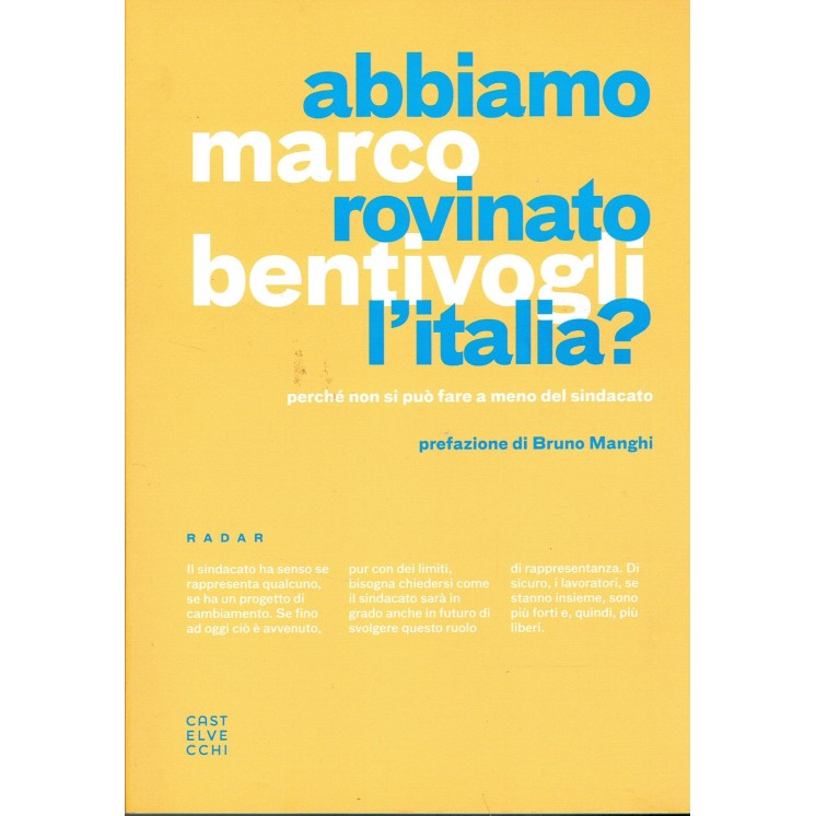 MArco Bentivogli:abbiamo rovinato l'Italia ed.Castelvecchi NUOVO sc...