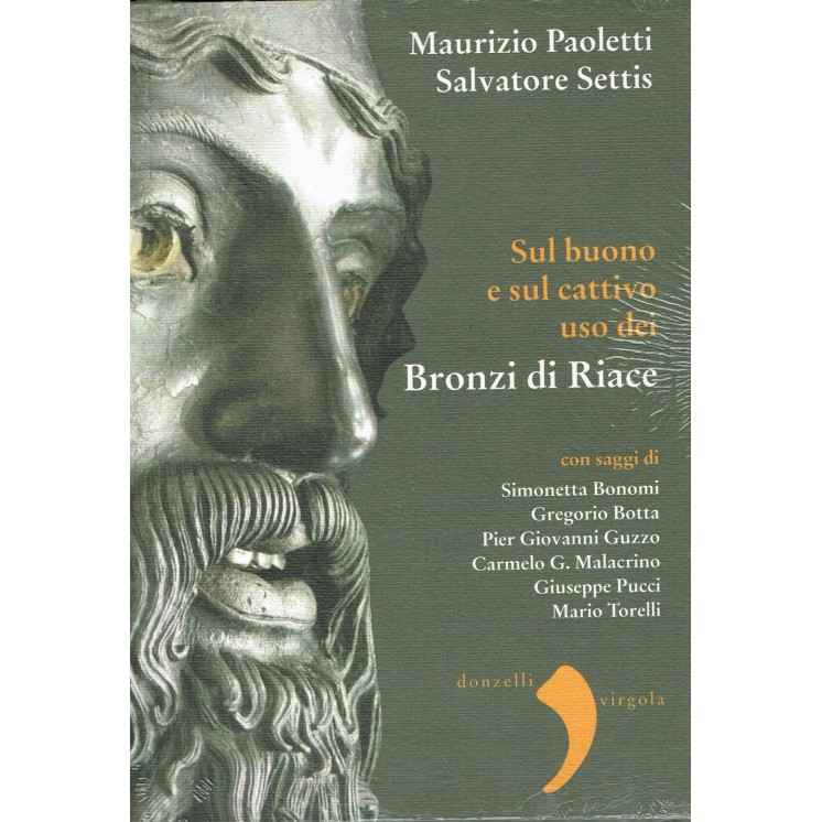 Settis:sul buono e sul cattivo uso dei bronzi di Riace DONZ NUOVO s...
