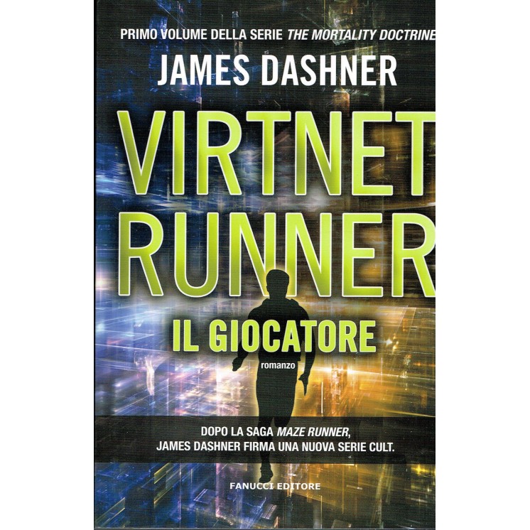 James Dashner:Virtnet Runner il giocatore (Maze) ed.Fanucci NUOVO s...