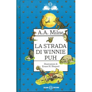 A.A.Milne:la strada di Winnie Pooh ed.Salani ILLUSTRATA NUOVO scont...
