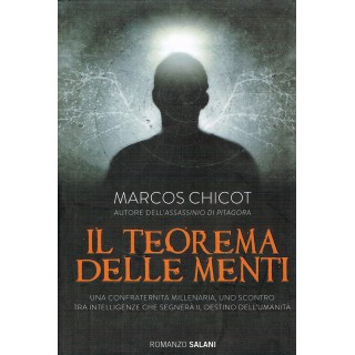 MArcos Chicot:il teorema delle menti ed.SALANI NUOVO sconto 50% A06...