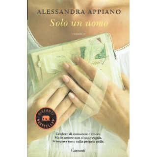 Alessandra Appiano:solo un uomo ed.GARZANTI NUOVO sconto 50% A11  4...