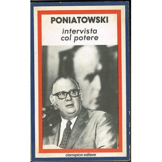 Poniatowski: Intervista col Potere ed. Ciarrapico A13  10,20€