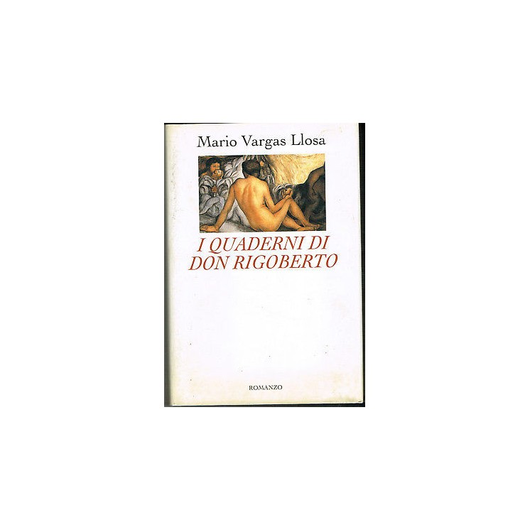 Mario Vargas Llosa: I quaderni di Don Rigoberto ed. CDE 1997 A12  3...
