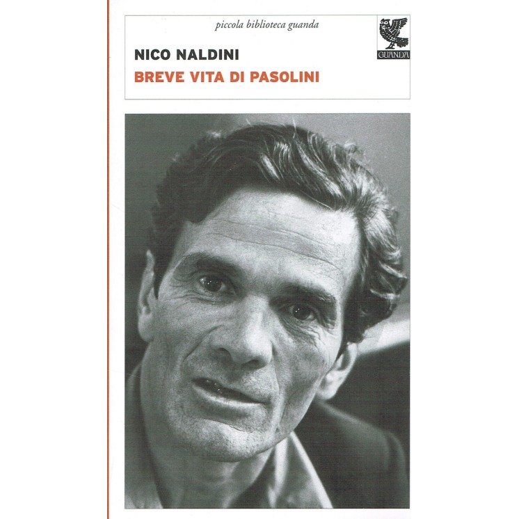 Nico Naldini:breve vita di Pasolini ed.GUANDA NUOVO sconto 20% A08 ...