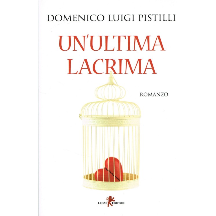 D.Luigi Pistilli:un ultima lacrima ed.LEONE NUOVO sconto 50% A09  4...