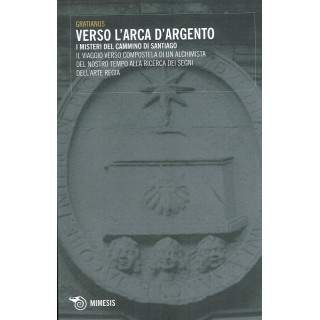 Gratianus:verso arca d'argento misteri cammino di Satiago NUOVO sco...