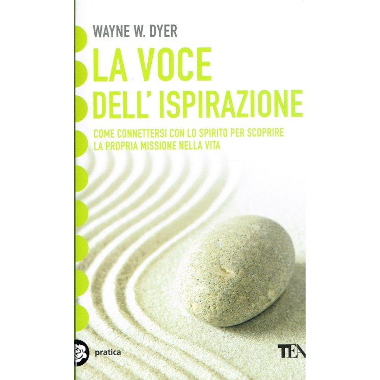 Wayne W.Dyer:la voce dell'inspirazione ed.TEA NUOVO sconto 50% A10 ...