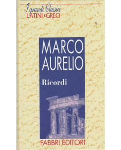 Classici Latini e Greci: Marco Aurelio - Ricordi  ed.Fabbri A51