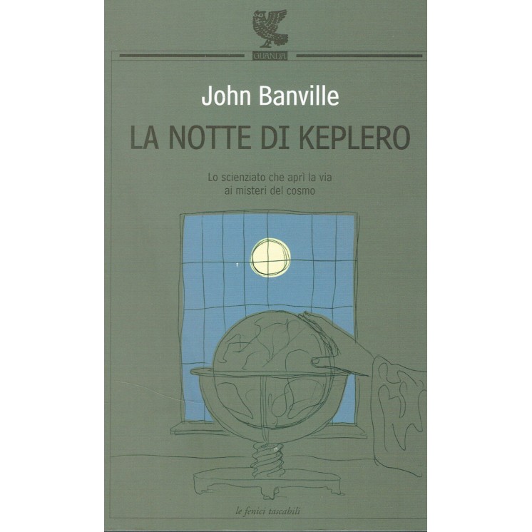 John Banville:la notte di Keplero ed.GUANDA NUOVO sconto 50% A11  4...