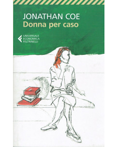 Jonathan Coe:donna per caso ed.FELTRINELLI NUOVO sconto 50% A11