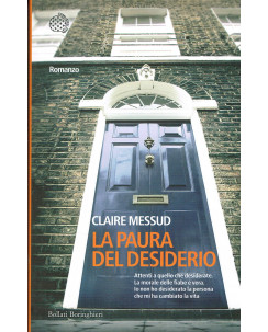 Claire Messud:la paura del desiderio ed.BOLLATI BORINGHIERI NUOVO sconto 50% A10