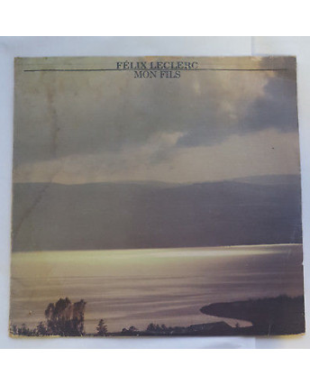 33 Giri Felix Leclerc Mon Fils Polydor 2424 187 Canada 1978 - 251