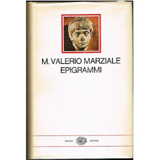 M. Valerio Marziale: Epigrammi 1a ed. Einaudi 1964 testo latino a f...