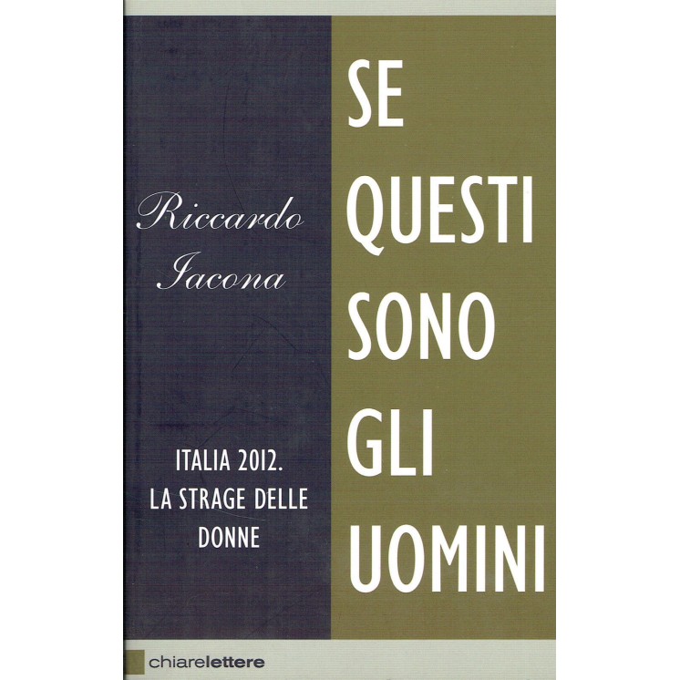 R.Iacono:Italia 2012 la strage delle donne se questi sono NUOVO sco...