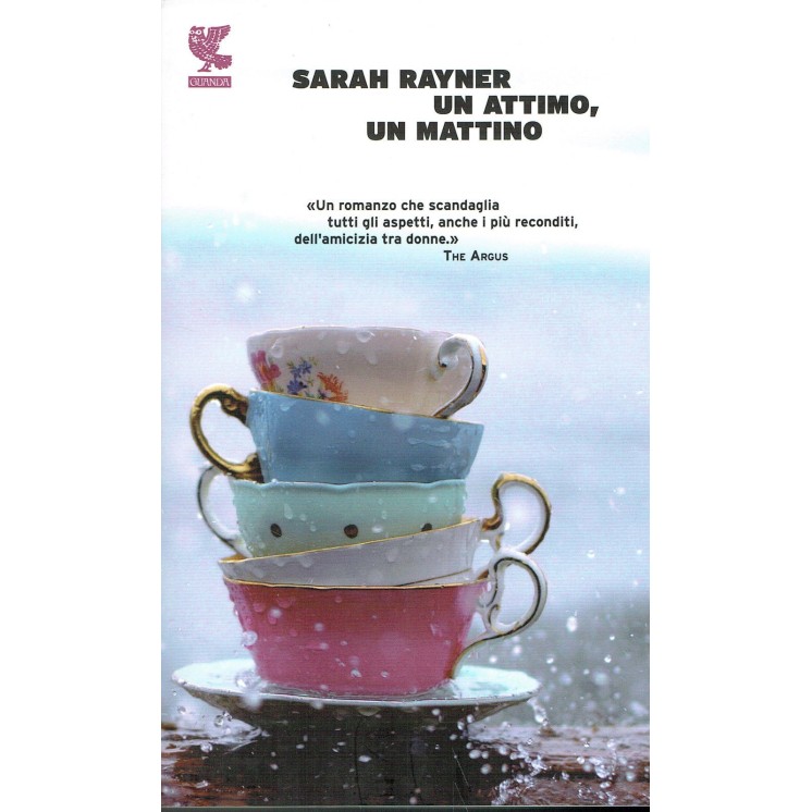 Sarah Rayner:un attimo,un mattino ed.GUANDA NUOVO sconto 50% A12  8...