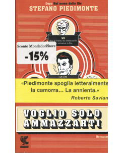 Stefano Piedimonte:voglio solo ammazzarti ed.GUANDA NUOVO A13