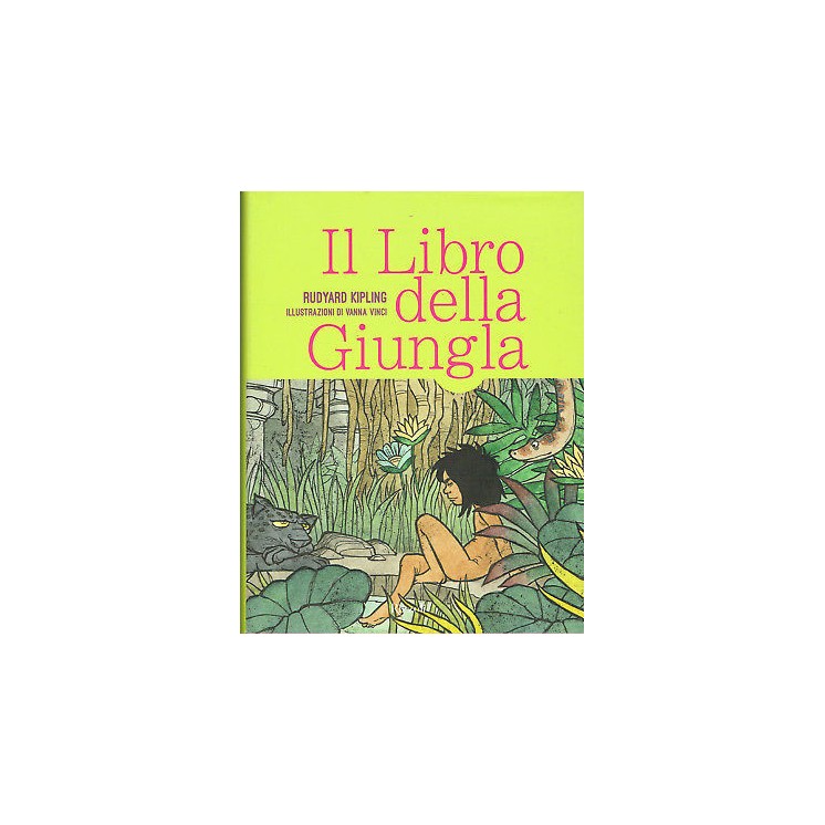 Kipling:il libro della giungla illustr.da Vinci ed.Rizzoli NUOVO sc...