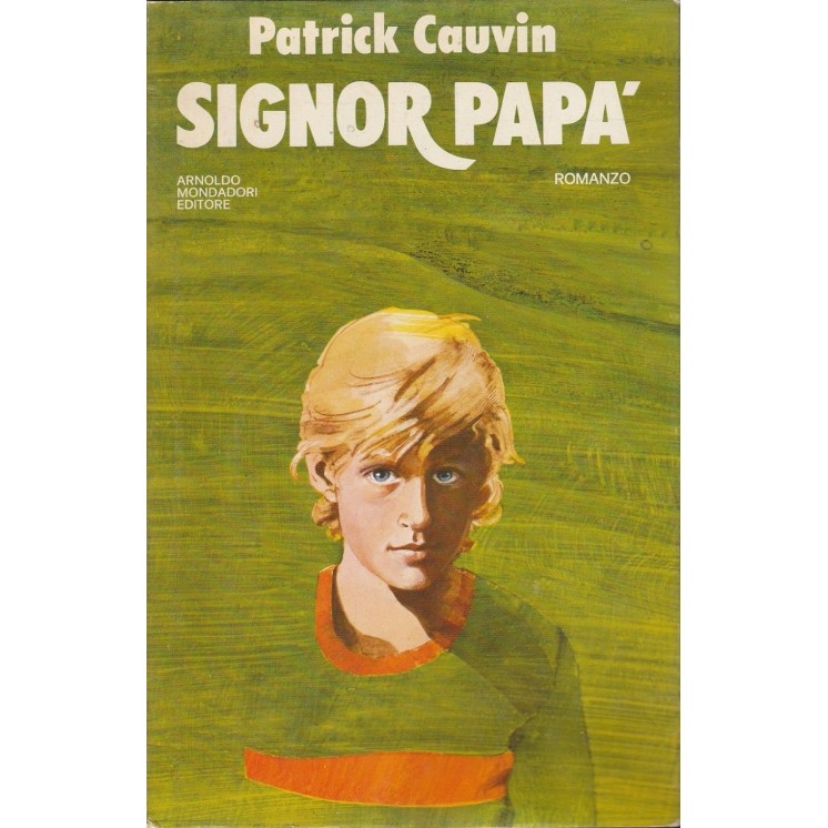 Patrick Cauvin: Signor papa ed.Mondadori A87  6,20€