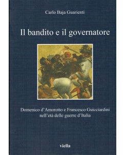 C.Baja Guarienti:il bandito è il governatore ed.VIELLA NUOVO sconto 40% A17