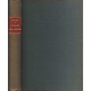 Albert Londres: I forzati della Guyana ed.Corbaccio A87  7,20€