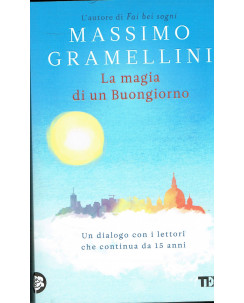 M.Gramellini:la magia di un buongiorno ed.TEA NUOVO sconto 40% A18